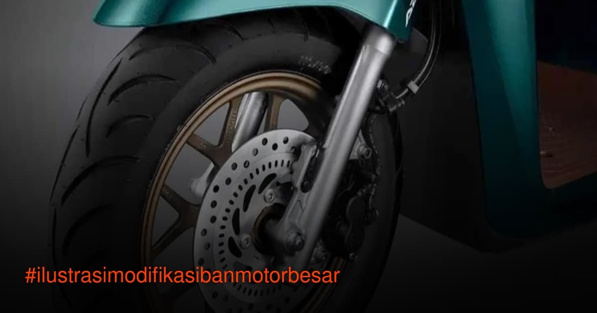 Ilustrasi perbandingan ban motor ukuran standar dan ban modifikasi besar